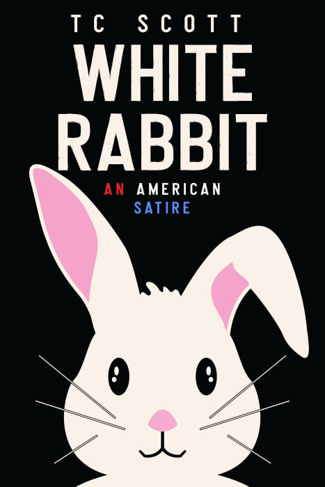 White Rabbit: An American Satire